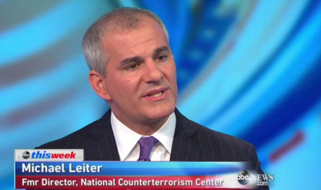 Michael Leiter, former director of the National CounterTerrorism Center