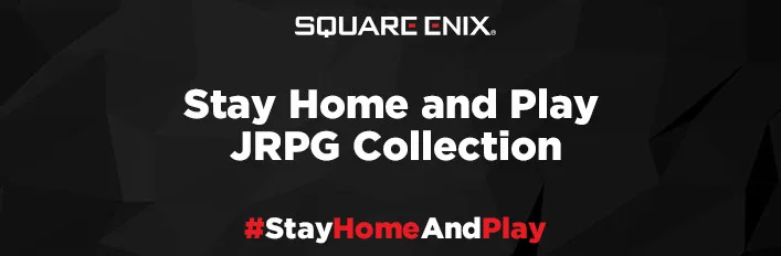 SQUARE ENIX Stay Home & Play JRPG Collection