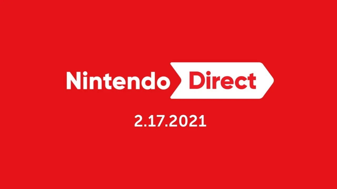 Nintendo Direct 02.17.2021