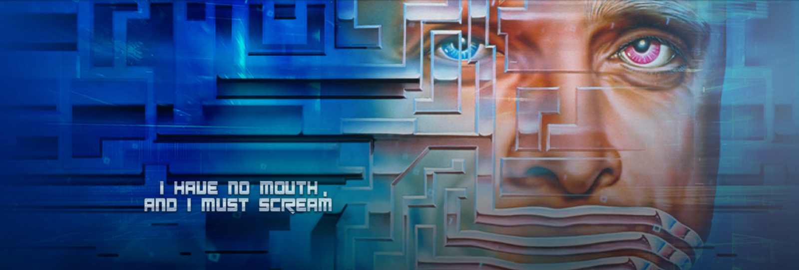 I Have No Mouth and I Must Scream