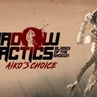 Shadow Tactics: Aiko's Choice